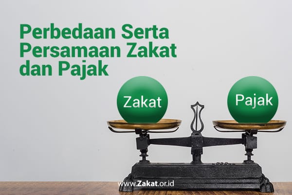 Perbedaan dan persamaan zakat dan pajak - Zakat.or.id