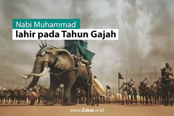 Nabi Muhammad lahir pada tahun gajah - Zakat.or.id