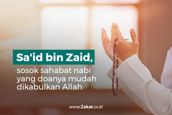 Said bin Zaid, sahabat nabi setia ikut perang