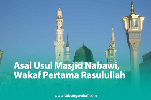 Masjid nabawi wakaf pertama Rasulullah