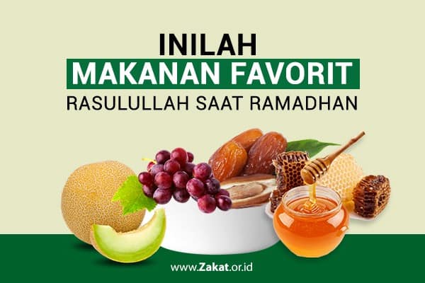 Makanan Favorit Rasulullah - Zakat.or.id