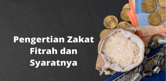 pengertian zakat fitrah adalah wajib dan syarat-syaratnya