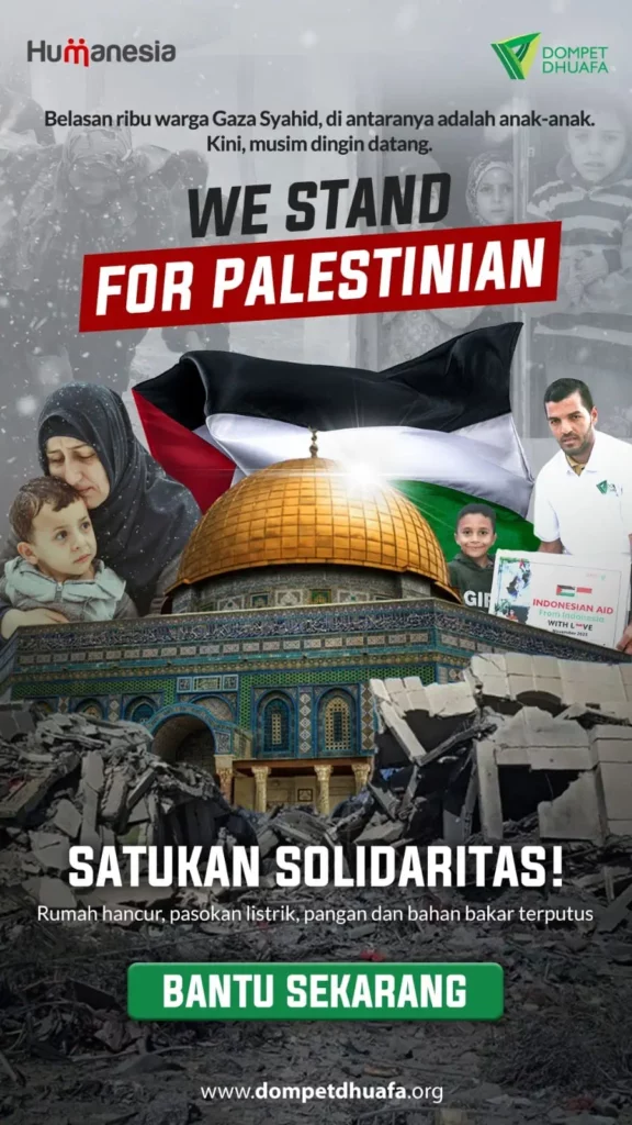 Bantu Palestina, Satukan Solidaritas Umat Islam Bersama